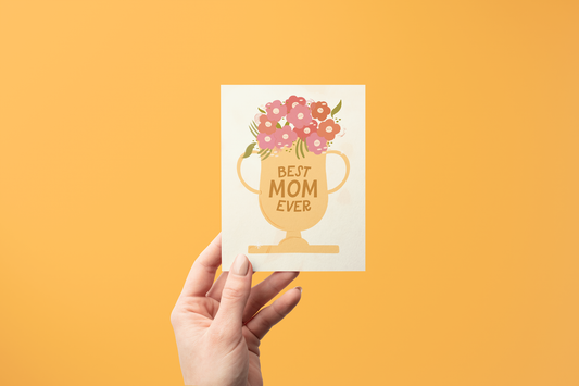 Best Mom Ever Mother's Day Card